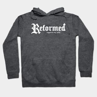 Reformed (against my will) for darker shirts Hoodie